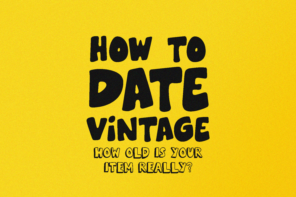 how to date vintage items Double Double Vintage