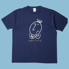 Vintage 90s I Won't Do It! Graphic T-Shirt - XL