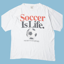Vintage 90s Soccer Is Life T-Shirt - 2XL