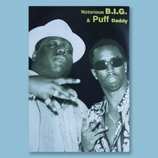 Notorious B.I.G. and Puff Daddy Poster 